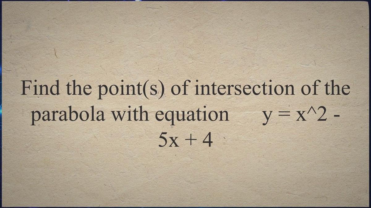 Find Points Of Intersection Of A Parabola And A Line